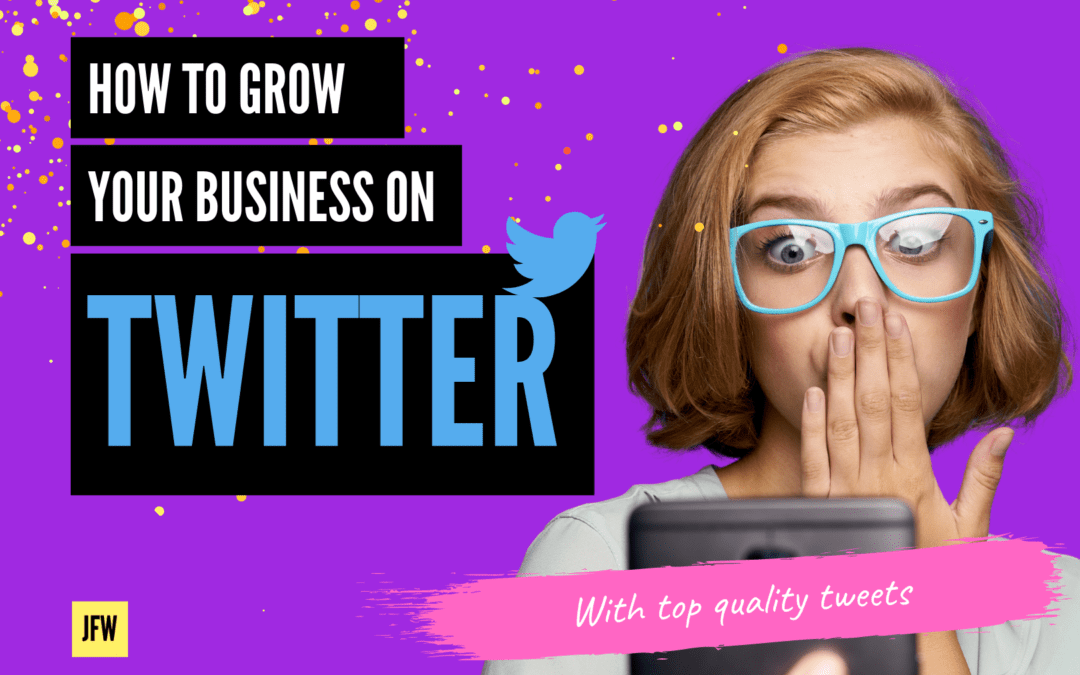How to Grow Your Business on Twitter
