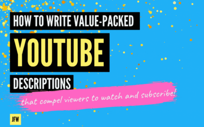 How to Write Value Packed YouTube Descriptions