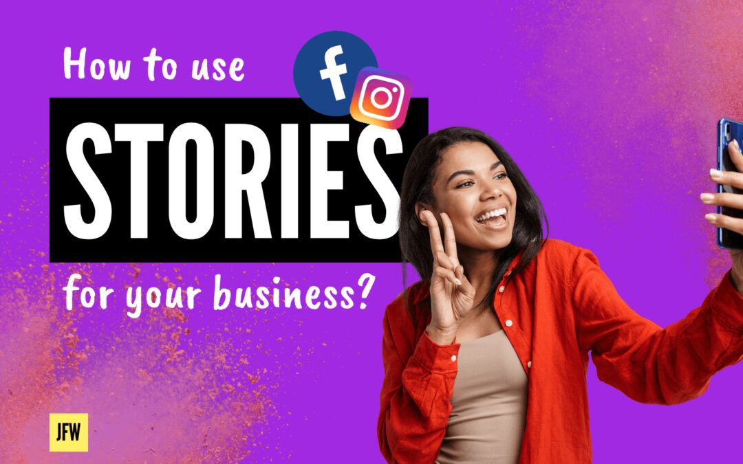 How to Use Instagram Stories For Your Business