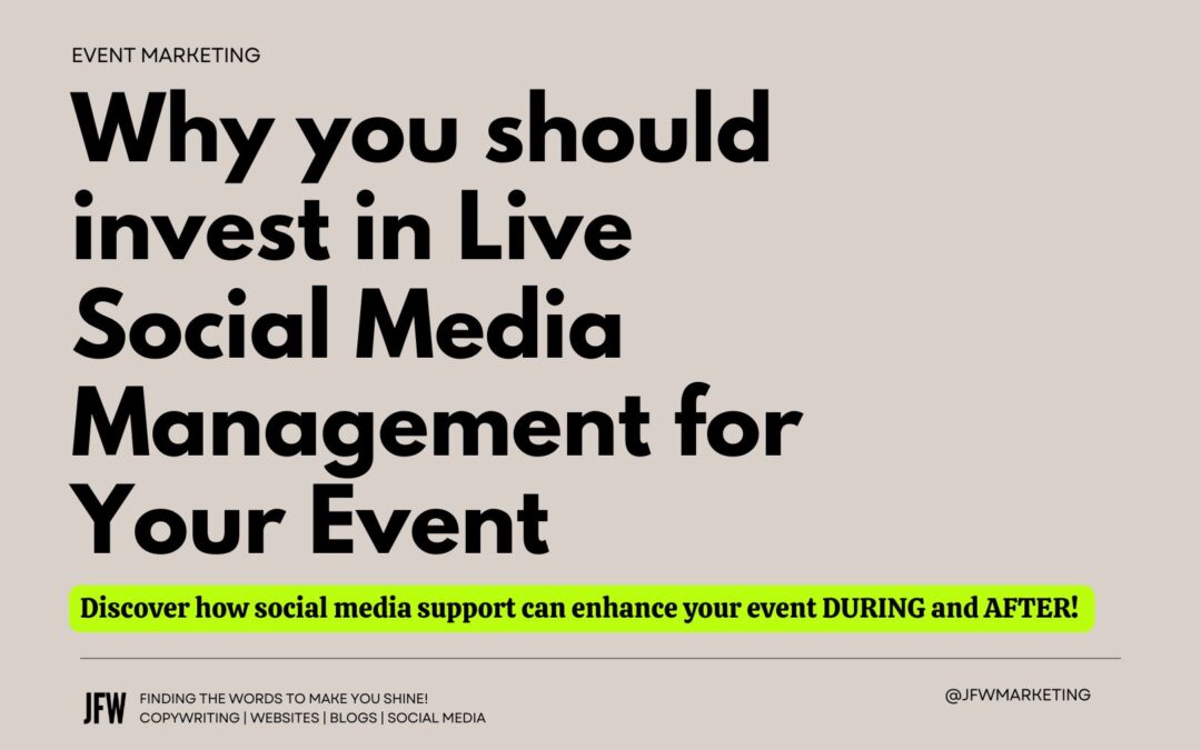 Maximizing Your Event’s Impact. Why invest in Live Social Media Management